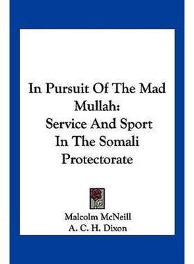 按需印刷In Pursuit Of The Mad Mullah[9780548292532]