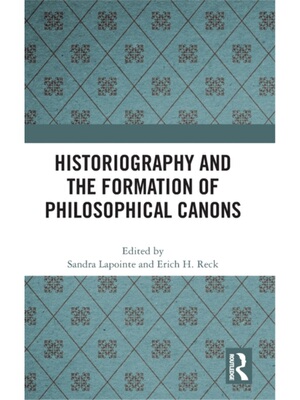 按需印刷不退不换TF Historiography and the Formation of Philosophical Canons