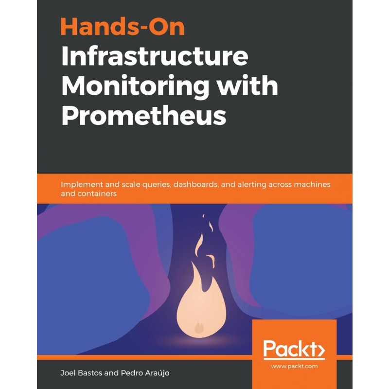 按需印刷Hands-On Infrastructure Monitoring with Prometheus[9781789612349]