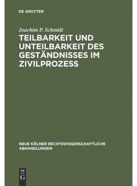 预订DEG Teilbarkeit und Unteilbarkeit des Gest?ndnisses im Zivilproze?
