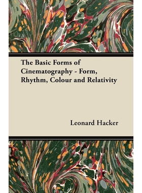 按需印刷The Basic Forms of Cinematography - Form, Rhythm, Colour and Relativity[9781447452676]