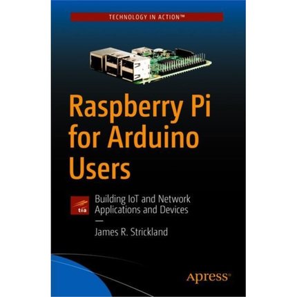 预订Raspberry Pi for Arduino Users[9781484234136]