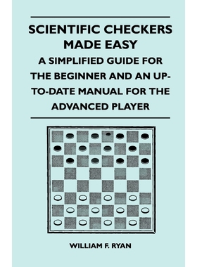 预订Scientific Checkers Made Easy - A Simplified Guide For The Beginner And An Up-To-Date Manual For The