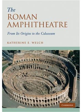 按需印刷The Roman Amphitheatre:From its Origins to the Colosseum[9780521744355]