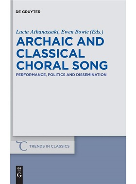 按需印刷不退不换DGYT Archaic and Classical Choral Song[9783110254013]