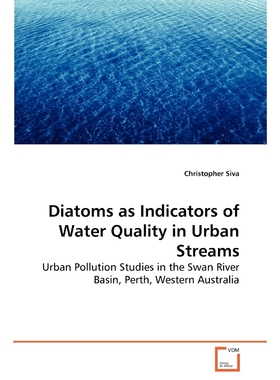 按需印刷Diatoms as Indicators of Water Quality in Urban Streams[9783639280678]