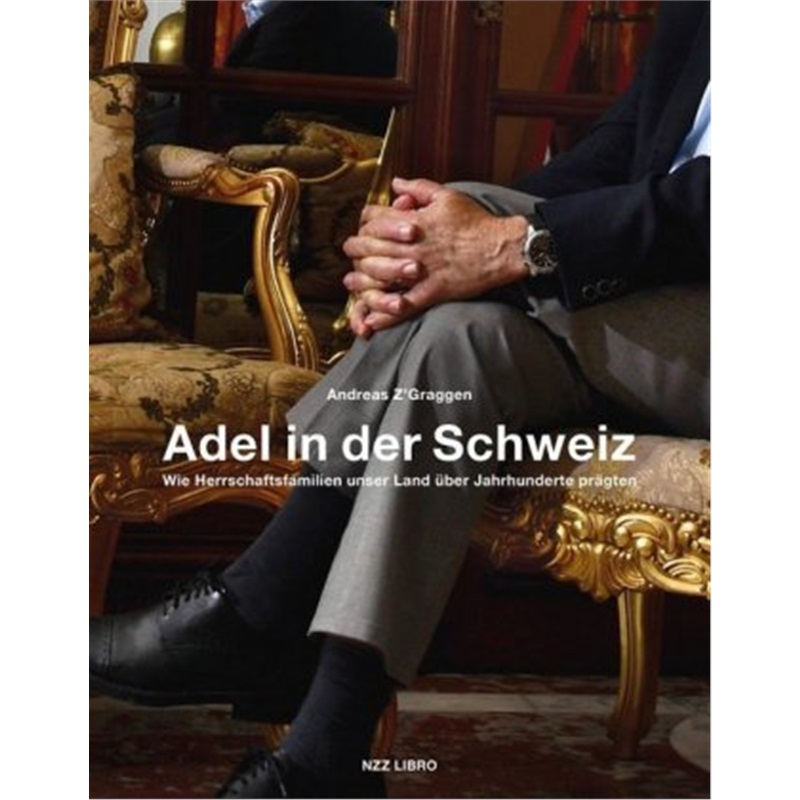 预订【德语】 Adel in der Schweiz[9783038103349]