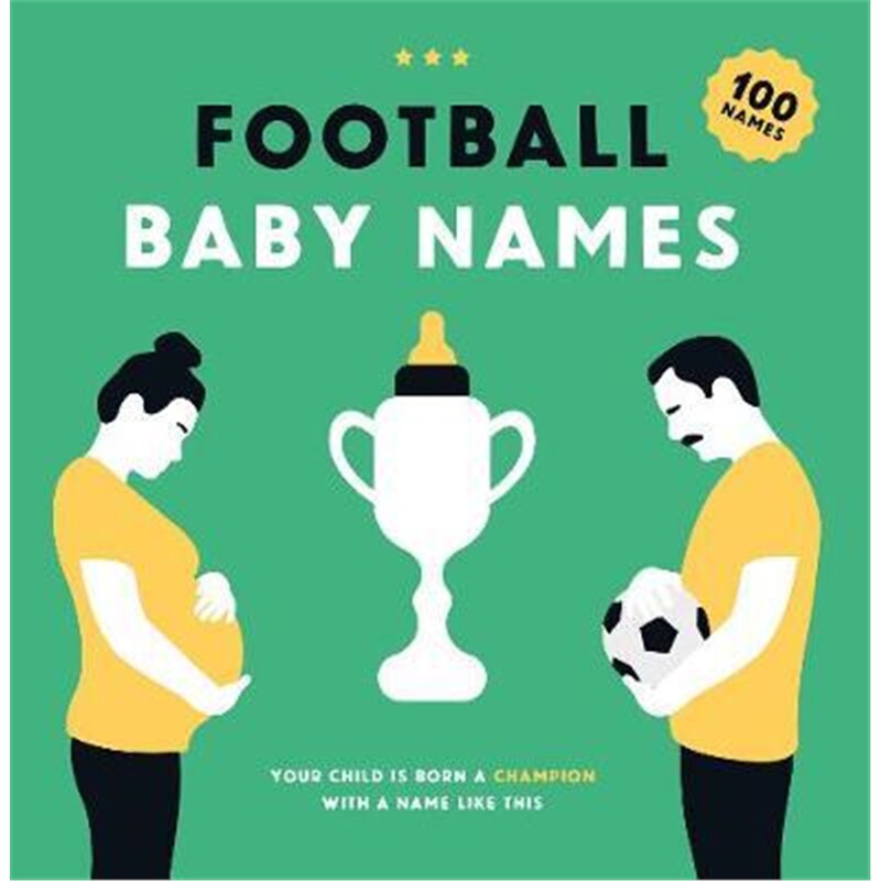 预订不退不换Football Baby Names:Your Child is Born a Champion with a Name Like This