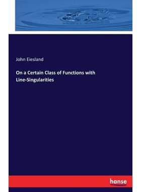 按需印刷On a Certain Class of Functions with Line-Singularities[9783337179021]