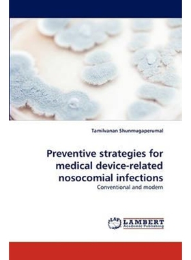 预订Preventive Strategies for Medical Device-Related Nosocomial Infections