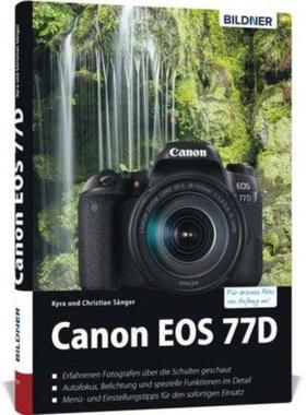 预订【德语】 Canon EOS 77D:Das umfangreiche Praxisbuch zu Ihrer Kamera!. Erfahrenen Fotografen ü