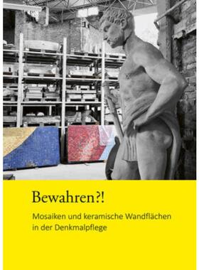 预订【德语】 Bewahren?!:Mosaiken und keramische Wandfl