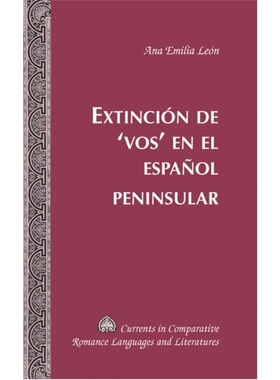预订Extincion de 'Vos' en el Espanol Peninsular[9781433113352]