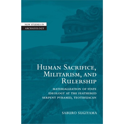 按需印刷CBG Human Sacrifice, Militarism and Rulership[9780521780568]