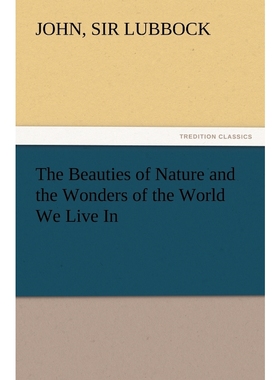 按需印刷The Beauties of Nature and the Wonders of the World We Live In[9783847222262]