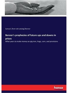 按需印刷Benner's prophecies of future ups and downs in prices[9783744740050]