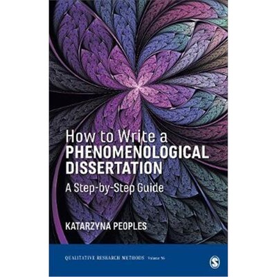按需印刷How to Write a Phenomenological Dissertation:A Step-by-Step Guide[9781544328362]