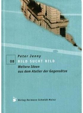 预订【德语】 Bild sucht Bild:Weitere Ideen aus dem Atelier der Gegensätze