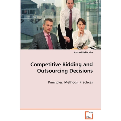 按需印刷不退不换Competitive  Bidding and Outsourcing Decisions[9783639056549]