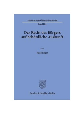 预订【德语】Das Recht des Bürgers auf beh?rdliche Auskunft.:Dissertationsschrift