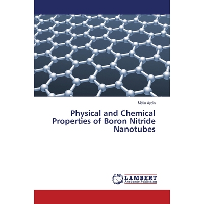 按需印刷Physical and Chemical Properties of Boron Nitride Nanotubes[9783659672897]