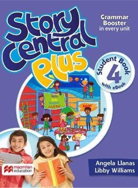 Story Central Plus Level 4 Student Book with Reader, Student eBook, Reader eBook, 学生用书 单本