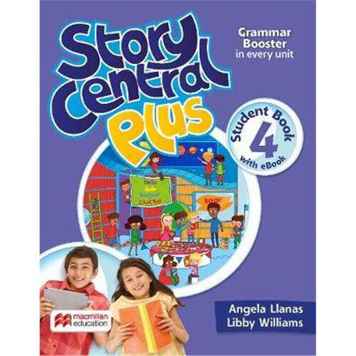 现货 故事中心Plus 4级学生用书 Story Central Plus Level 4 Student Book with Reader, Student eBook, Reader eBook