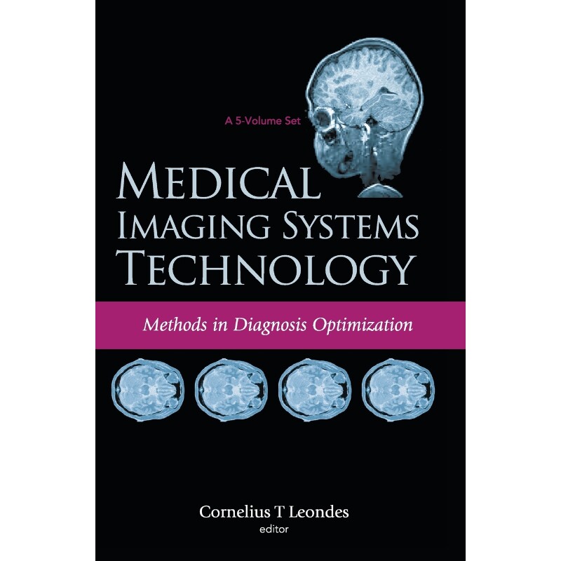 按需印刷不退不换MEDICAL IMAGING SYSTEMS TECHNOLOGY - VOLUME 4[9789812569905]
