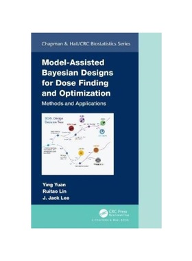 按需印刷TF Model Assisted Bayesian Designs for Dose Finding and Optimization[9780367146245]
