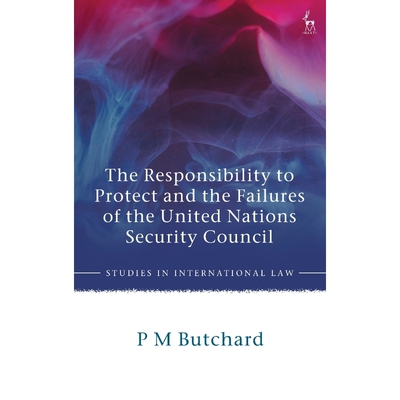 按需印刷The Responsibility to Protect and the Failures of the United Nations Security Council[9781509930807]