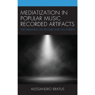 Artifacts Music Recorded 9781498556323 按需印刷Mediatization Popular