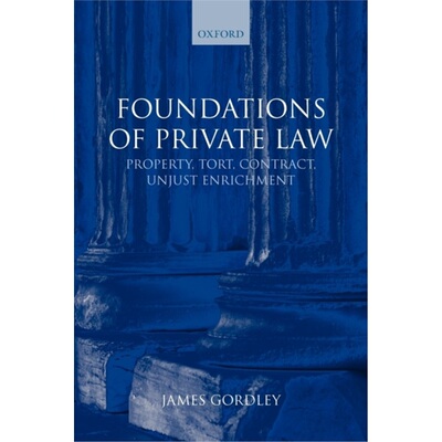 预订Foundations of Private Law:Property, Tort, Contract, Unjust Enrichment[9780199227662]