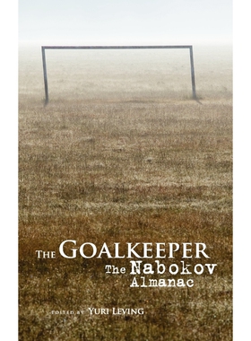 按需印刷不退不换The Goalkeeper. the Nabokov Almanac[9781936235193]