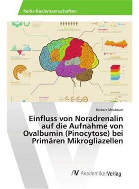 预订【德语】Einfluss von Noradrenalin auf die Aufnahme von Ovalbumin (Pinocytose) bei Primar[9783330514898]