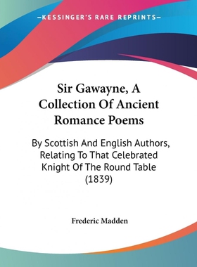 按需印刷Sir Gawayne, A Collection Of Ancient Romance Poems[9781104907532]