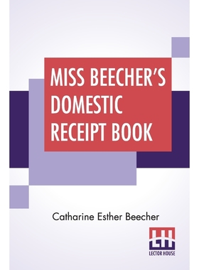 按需印刷Miss Beecher's Domestic Receipt Book[9789389582338]