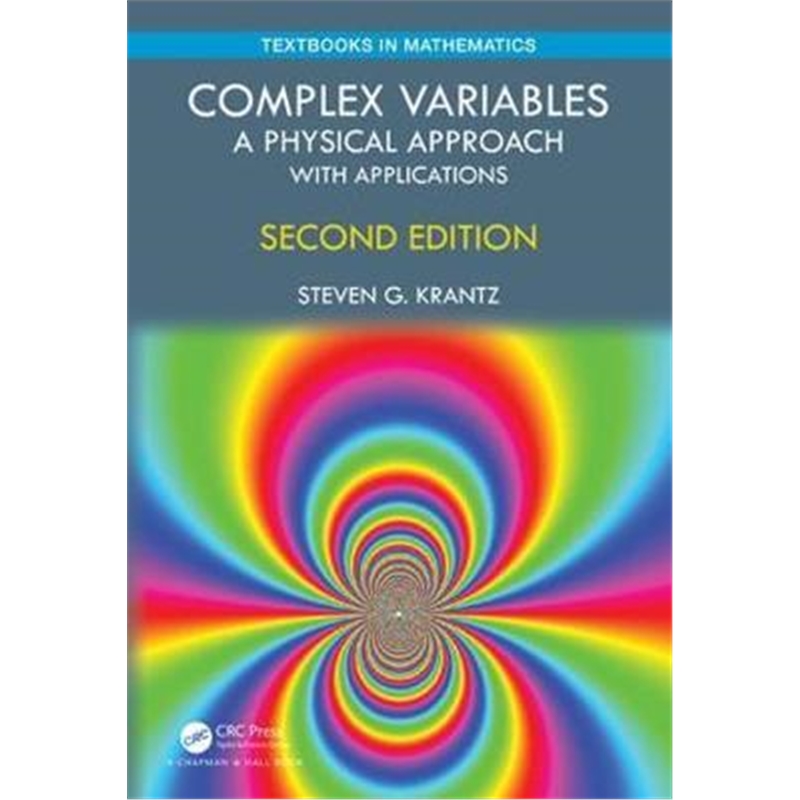 按需印刷图书Complex Variables:A Physical Approach with Applications[9780367222673]