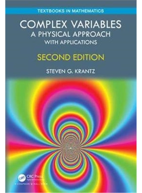 按需印刷不退不换图书Complex Variables:A Physical Approach with Applications[9780367222673]
