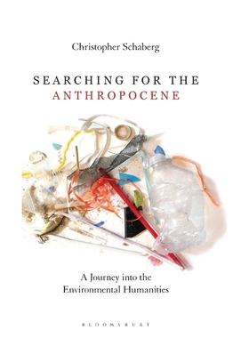 按需印刷Searching for the Anthropocene A Journey into the Environmental Humanities[9781501351839]