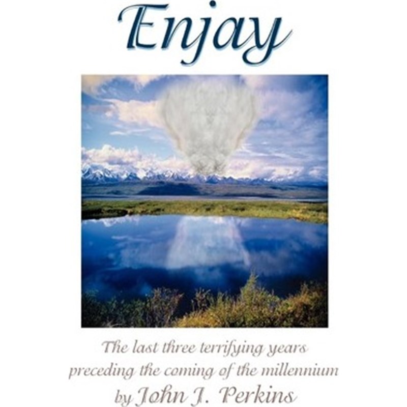 按需印刷Enjay:The last three terrifying years preceding the coming of the millennium[9780595267903]