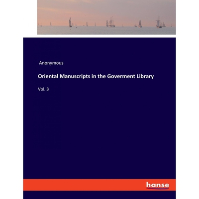 按需印刷不退不换Oriental Manuscripts in the Goverment Library[9783337953010]