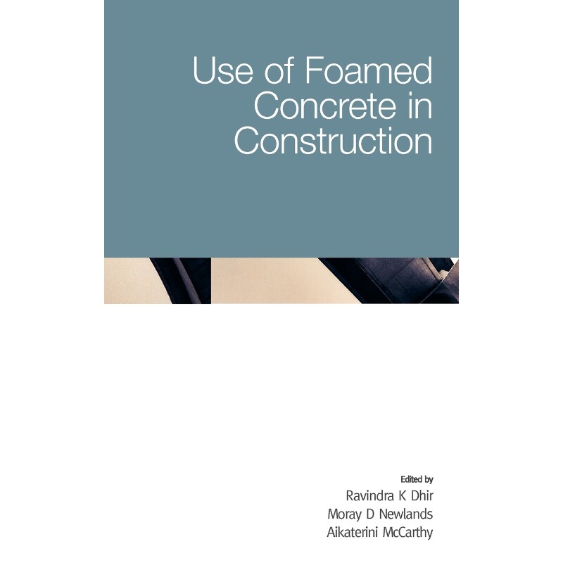 按需印刷不退不换Use of Foamed Concrete in Construction[9780727734068]