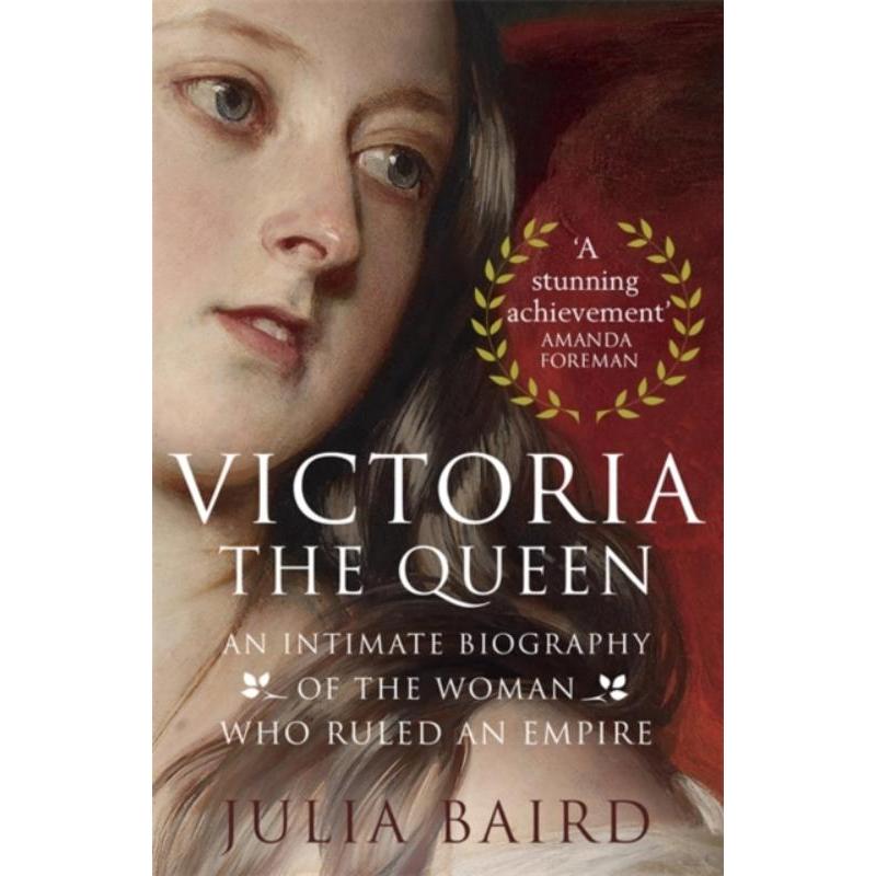 预订Victoria: The Queen:An Intimate Biography of the Woman who Ruled an Empire