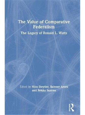 按需印刷不退不换The Value of Comparative Federalism:The Legacy of Ronald L. Watts[9781138361485]