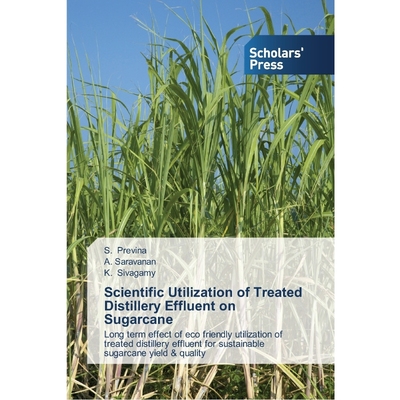 按需印刷Scientific Utilization of Treated Distillery Effluent on Sugarcane[9783639700558]