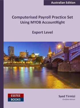 按需印刷Computerised Payroll Practice Set Using MYOB AccountRight[9780994598820]
