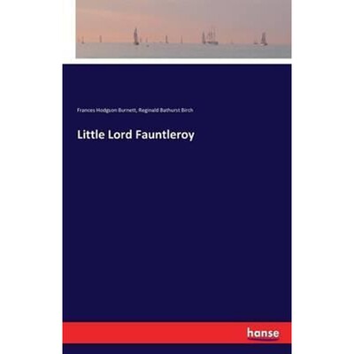 按需印刷Little Lord Fauntleroy[9783741181580]