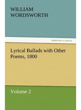 按需印刷Lyrical Ballads with Other Poems, 1800, Volume 2[9783842466432]
