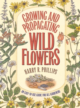 按需印刷Growing and Propagating Wild Flowers[9780807841310]