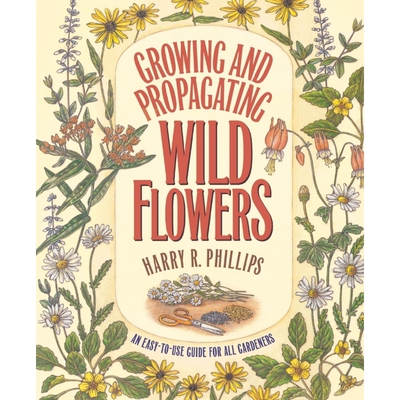 按需印刷Growing and Propagating Wild Flowers[9780807841310]